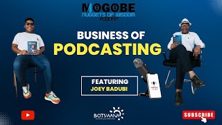 Nuggets On The Business Of Podcasting featuring Joey Badubi [upl. by Egamlat]