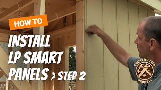 How to Build a Shed  How To Install Exterior LP Siding Panels Part 2  Video 12 of 15 [upl. by Shulamith]