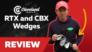 Cleveland Golf Wedges Review  RTX6 CB4 and FullFace 2 Wedges [upl. by Anerres590]