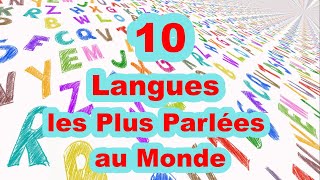 Les 10 Langues les plus parlées au monde [upl. by Mcdonald669]