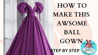 HOW TO MAKE THIS AWESOME BALL GOWN STEP BY STEP [upl. by Laise]