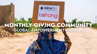 MONTHLY GIVING COMMUNITY  GLOBAL EMPOWERMENT MISSION [upl. by Nosredna]