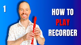 Recorder Lessons for Beginners  1 How to Play Recorder START HERE recorder tutorial [upl. by Naillimxam]