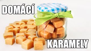 RYCHLÝ RECEPT NA KARAMELKY PO KTERÝCH SE JEN ZAPRÁŠÍ MÁSLOVÉ KARAMELKY RECEPTY KROK ZA KROKEM [upl. by Nirtiac]