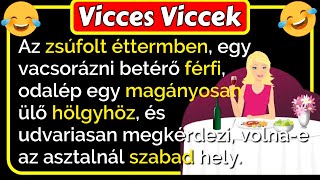 🤣 Vicces Viccek A zsúfolt étteremben egy férfi odalép egy nőhöz ami ezután történik vicces 😂🤣😂 [upl. by Kaia]