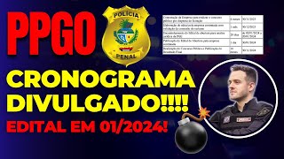 POLÍCIA PENAL GOIÁS CRONOGRAMA DIVULGADO Edital e homologação da PPGO em 2024 [upl. by Melburn]