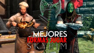 SKYRIM  5 MEJORES MANERAS DE JUGAR SKYRIM [upl. by Aihsilat]