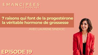 7 raisons qui font de la progestérone la véritable hormone de grossesse [upl. by Airdnax]