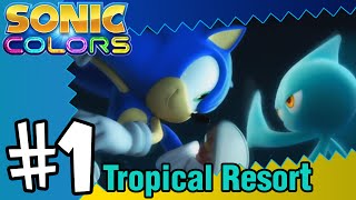 Sonic Colors Wii Part 1 Tropical Resort [upl. by Oiligriv689]