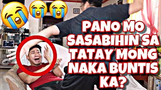 PANO MO SASABIHIN SA TATAY MONG NAKA BUNTIS KA [upl. by Pollie]