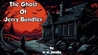 The Ghost of Jerry Bundler FULL AUDIOBOOK [upl. by Renrag]