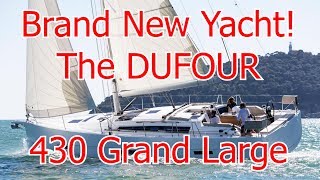 Brand New Sailboat Dufour 430 Grand Large [upl. by Packer399]