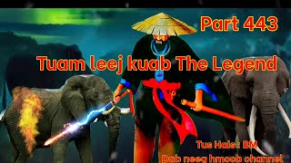 Tuam Leej Kuab The Legend Hmong Warrior  Part 443 [upl. by Akehsyt]