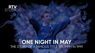 TRAILER  One night in May  The story of a famous title triumph in 1999 [upl. by Levan586]