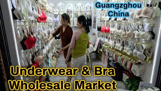 Underwear and Bra Wholesale Market in Guangzhou [upl. by Alejandra568]