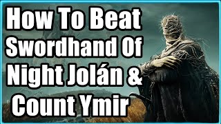 Elden Ring DLC Boss Fight  How To Beat Swordhand Of Night Jolán amp Count Ymir Mother of Finger [upl. by Ramso]