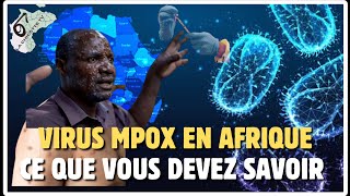 Variole du singe ou Mpox  Ce que les Médias ne Vous Disent Pas [upl. by Anayaran406]