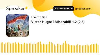 Victor Hugo I Miserabili 12 23 [upl. by Carrie163]