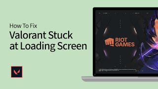 How to Fix Valorant Stuck at Loading Screen [upl. by Dnana]