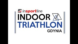 inSPORTline Indoor Triathlon Gdynia [upl. by Codd]