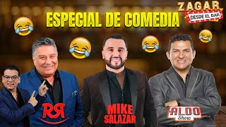 Zagar desde el Bar quotEspecial de Comediaquot con Mike Salazar Rogelio Ramos y Aldo Show [upl. by Arihday]