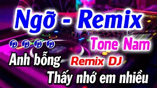 Ngỡ Remix Karaoke Tone Nam  Beat Phối Mới  BASS CĂNG  Karaoke Gia Thịnh [upl. by Niawtna]