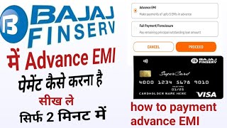 Bajaj finance me advance EMI Kaise Kare  how to advance payment in bajaj finance [upl. by Ikik]