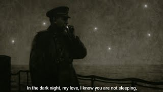 Dark is the Night  Soviet WW2 Song [upl. by Nelyak]