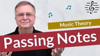 Passing Notes NonHarmonic Tones  Music Theory [upl. by Phelgen42]