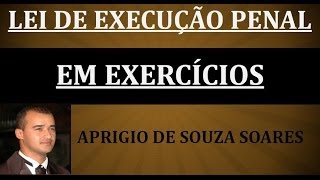 LEI DE EXECUÇÃO PENAL  EXERCÍCIOS 2 [upl. by Culbertson]