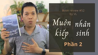 Muôn kiếp nhân sinh phần 2 I Review sách tâm linh [upl. by Carbo]