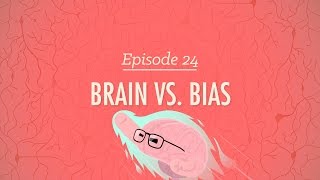 Brains vs Bias Crash Course Psychology 24 [upl. by Lekcar]