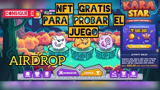 KaraStar Nuevo Juego NFT parecido a Axie infinity AIRDROP DE 500000 USDT [upl. by Ahsilac]