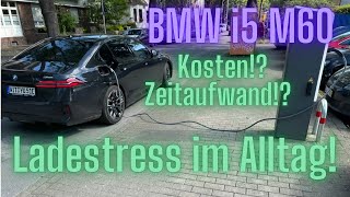 BMW i5 M60 Ladestress im Alltag Kosten Zeitwand [upl. by Ylevol]