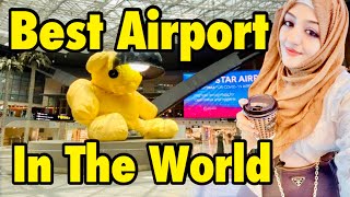 What makes this airport the Best in the World  Hamad International Airport Doha Qatar 2024 [upl. by Win]