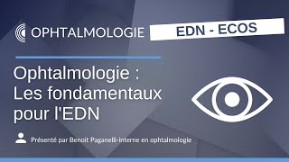 ECNi  Les fondamentaux en ophtalmologie pour lEDN [upl. by Uni]