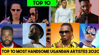 TOP 10 MOST HANDSOME UGANDAN ARTISTES 2020 The list may surprise you RennyMedia [upl. by Reginnej]