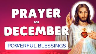 🙏 BLESSING PRAYER DECEMBER 2023 🙏 Powerful Catholic Prayers [upl. by Cila]