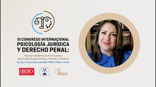 Mtra Martha Vanesa Díaz Padilla  III CONGRESO INTERNACIONAL PSICOLOGÍA JURÍDICA Y DERECHO PENAL [upl. by Sedgewake]