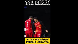 GOL SUPER KEREN WITAN SULAEMAN  PERSIJA JAKARTA vs BARITO PUTERAshorts [upl. by Daniell]