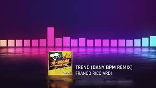 FRANCO RICCIARDI  TRENO DANY BPM REMIX [upl. by Olvan]