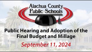 Public Hearing and Adoption of the Final Budget and Millage 91124 [upl. by Aneger]