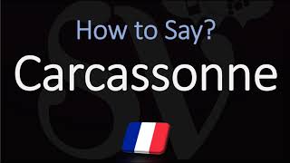 How to Pronounce Carcassonne French City Pronunciation [upl. by Rainger277]