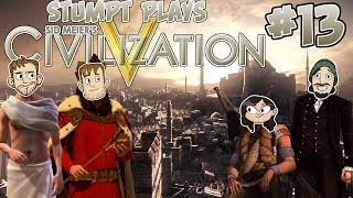 Stumpt Plays  Civ 5 Multiplayer  13  Play War [upl. by Akihdar]