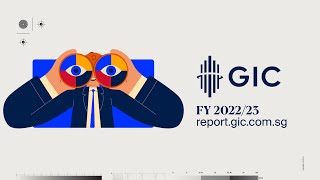 GIC Report FY202223 Investing in the Bigger Picture [upl. by Llerehs295]