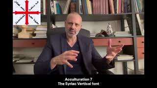 Acculturation 7 The Syriac Vertical Font [upl. by Terti]