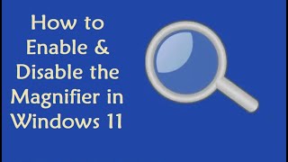 How to I enable amp disable the Magnifier on Windows 10  Windows 11 [upl. by Noteek]