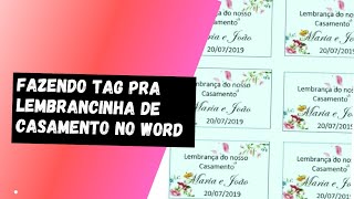 Como fazer Tags para lembrancinhas de casamento no Word [upl. by Mohorva]