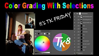 TK8 PLUGIN for PHOTOSHOP Color Grading With Selections  With Practice Image [upl. by Iorgos]