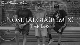 The LOX  Nosetalgia Remix [upl. by Trudey]